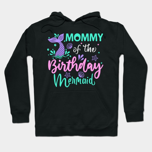 MOMMY Of The Birthday Mermaid Black Dad Men Mermaids Party Hoodie by rhazi mode plagget